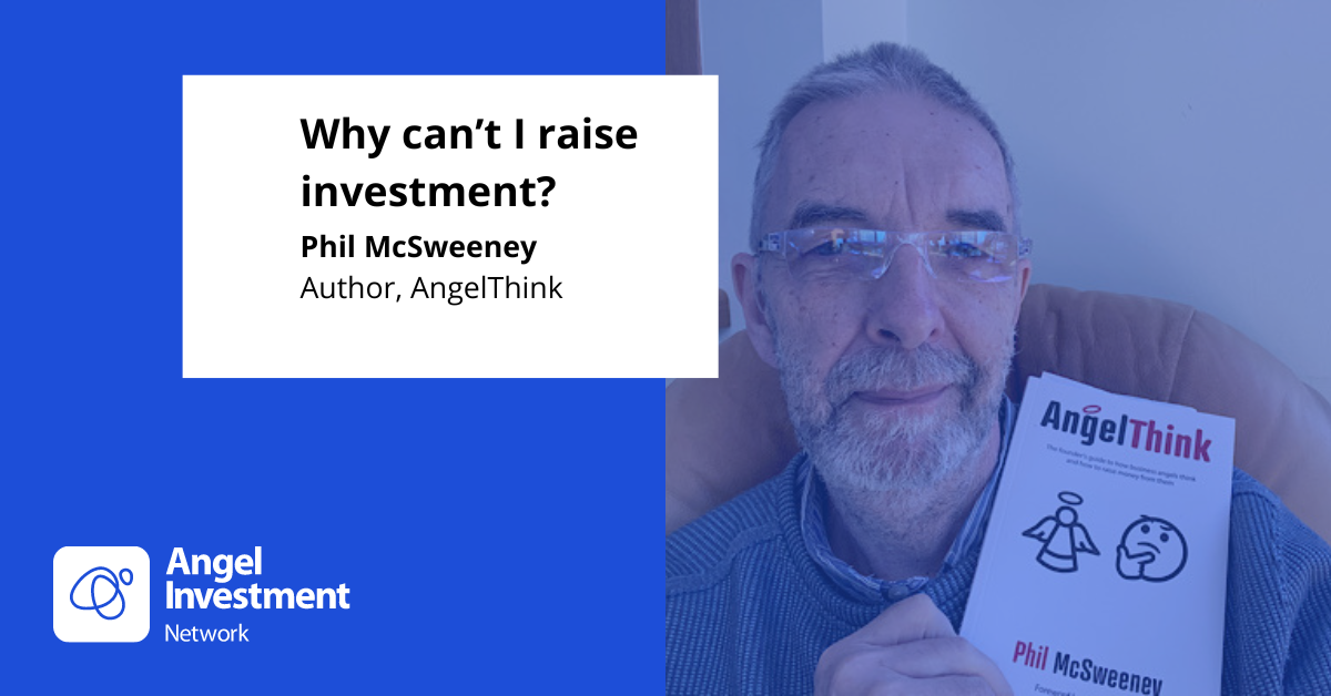 Why on earth can’t I raise investment?