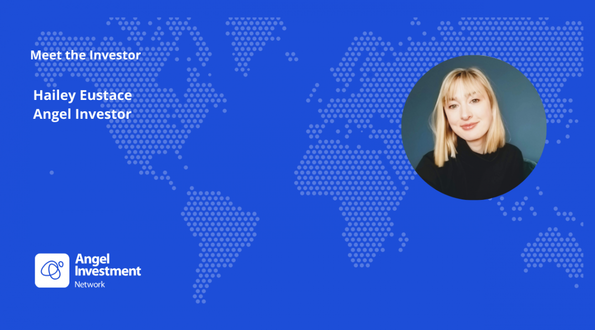 Meet The Investor: Hailey Eustace