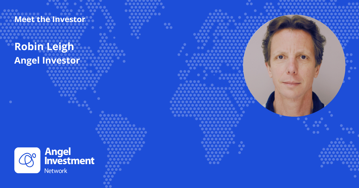 Meet the Investor: Robin Leigh